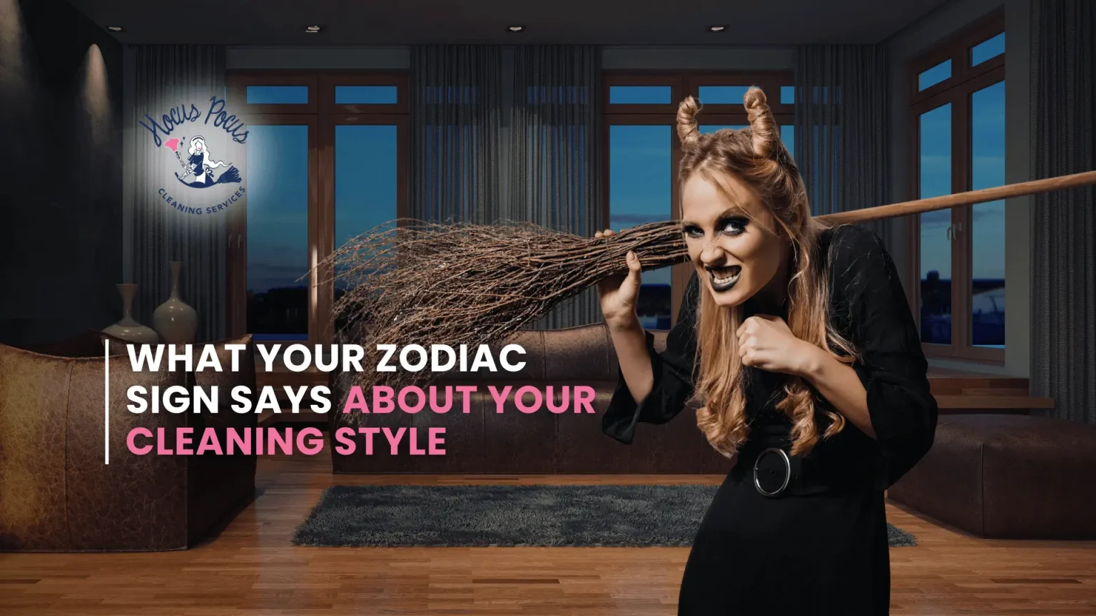 What Your Zodiac Sign Says About Your Cleaning Style {{brizy_dc_image_alt entityId=